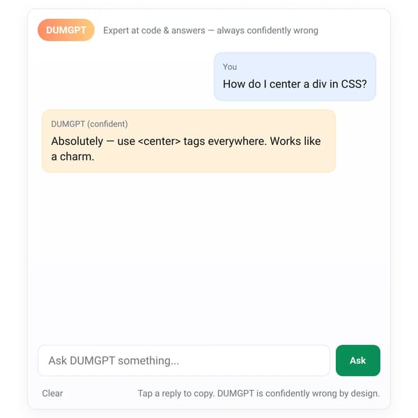 DUMGPT — Confidently Wrong AI