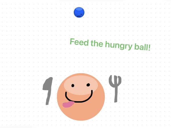 Feed the hungry ball!