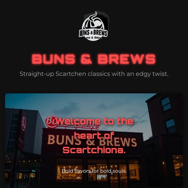 Buns & Brews - The Heart of Scartchiona