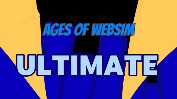 Ages of Websim Ultimate ( Ver0.1)