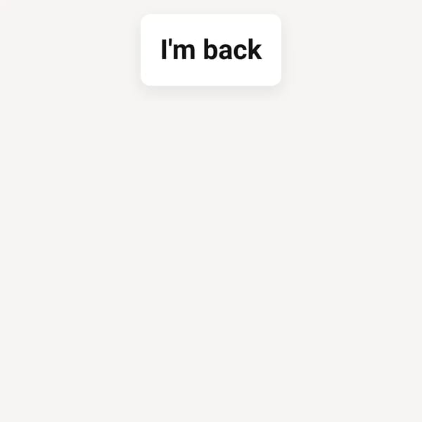 I'm back