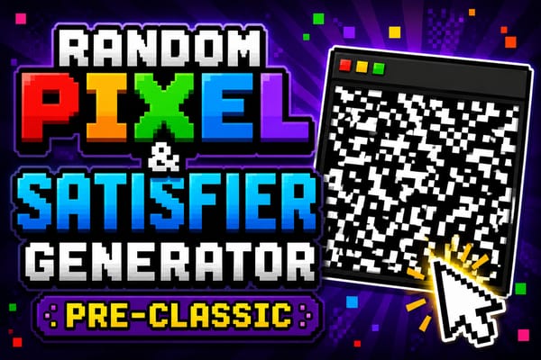 Random Pixel & Satisfier Generator Pre-Classic