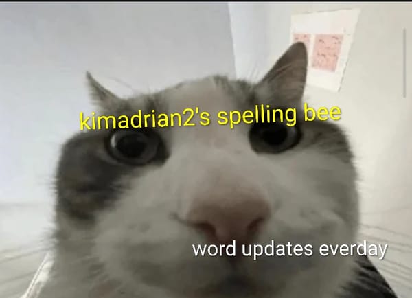 kimadrian2's Spelling Bee