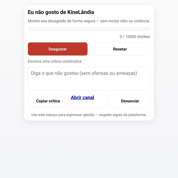 Eu não gosto de KineLândia