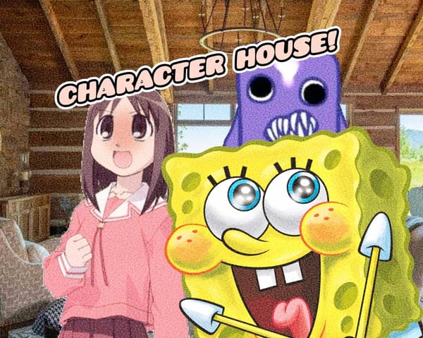 Character House! (Chill Game)