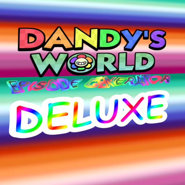 Dandys World Episode Generator Deluxe
