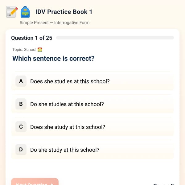 IDV Practice Book 1 – Simple Present Interrogative Form