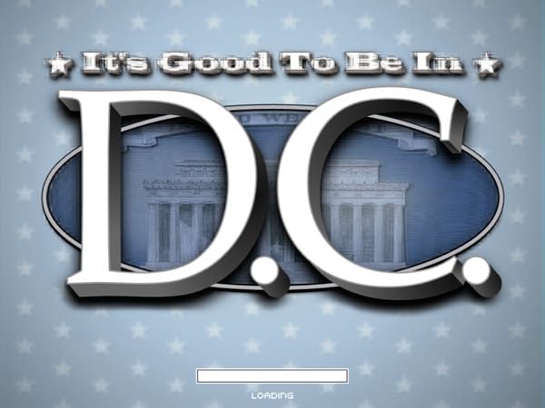 Good to be in D.C