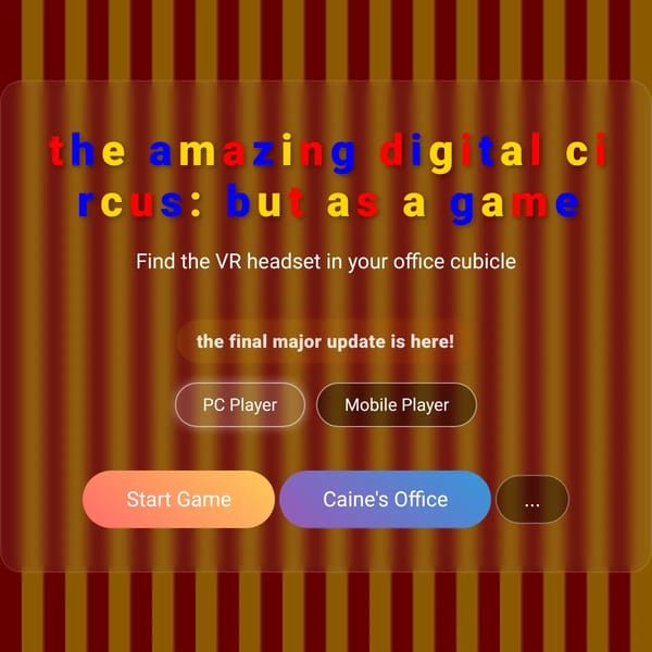 The Amazing Digital Circus: but as a game (final update is here!)