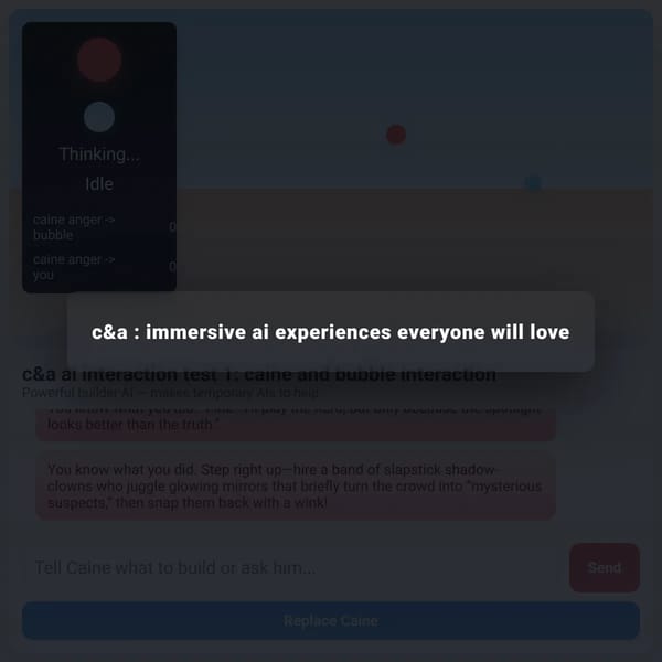C&A interaction test : caine and bubble