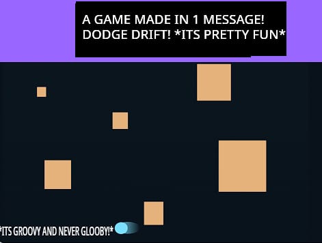 Dodge drift a game made in 1 message