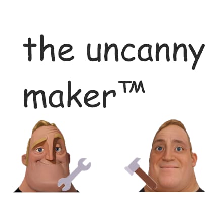 the uncanny maker