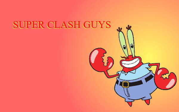 Super Clash Guys!
