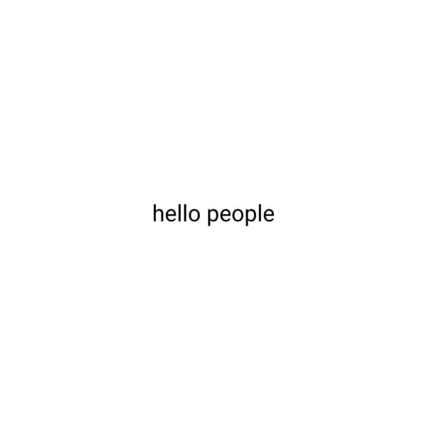 hello people