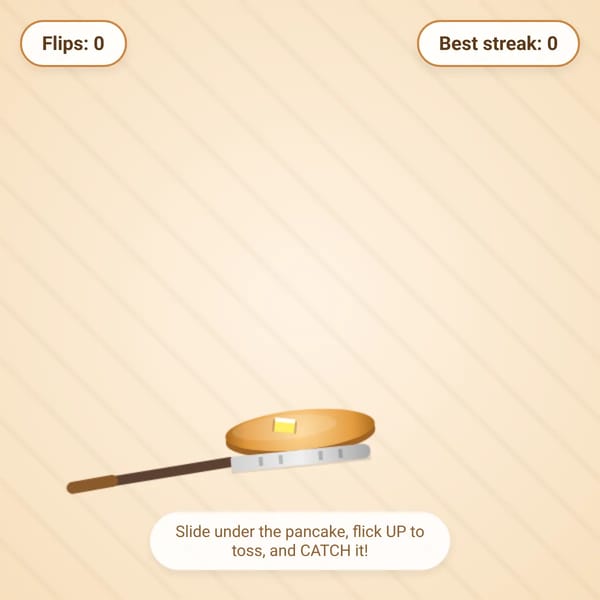 Pancake Flipper!