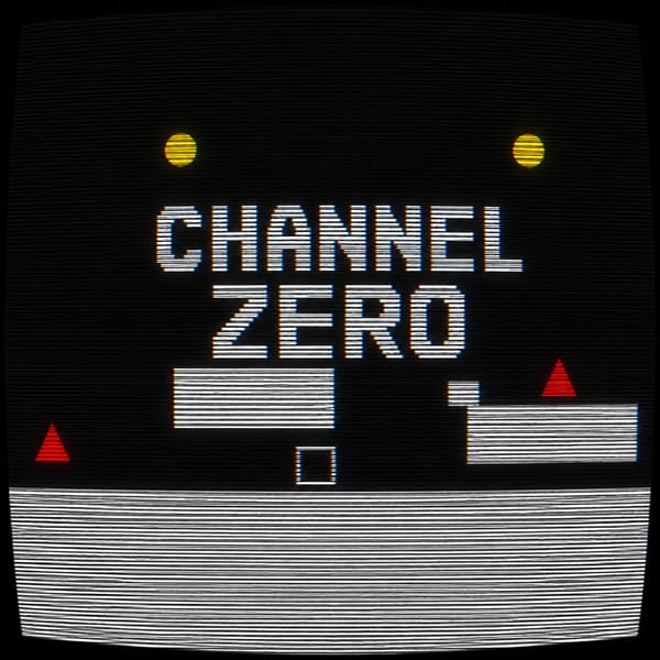 Channel Zero