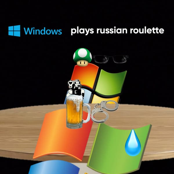 Windows Plays Russian Roulette