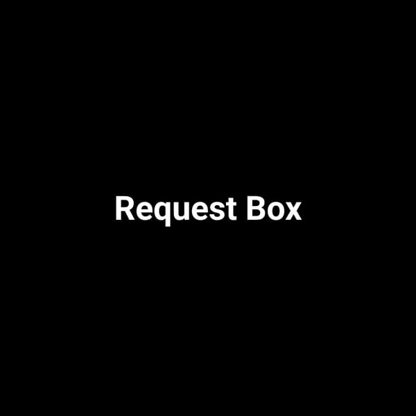 Request Box