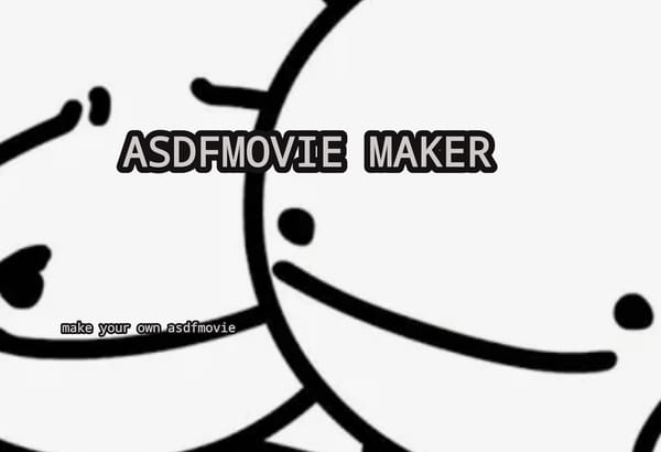 ASDFMOVIE MAKER