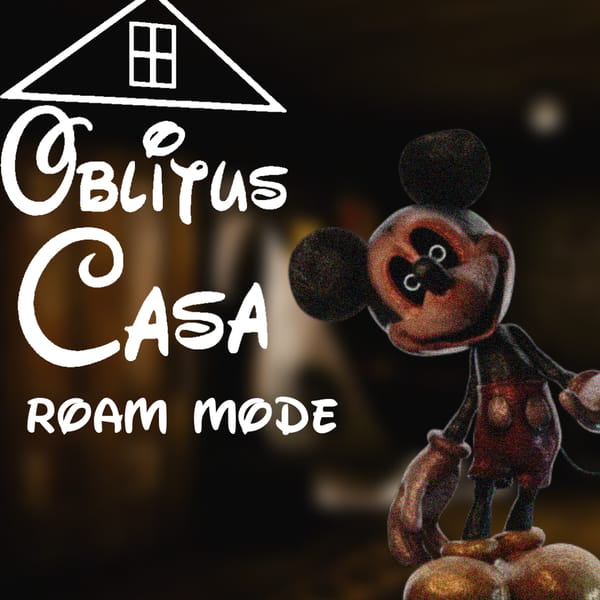 (ON HIATUS)Oblitus Casa: Roam Mode (DEMO)