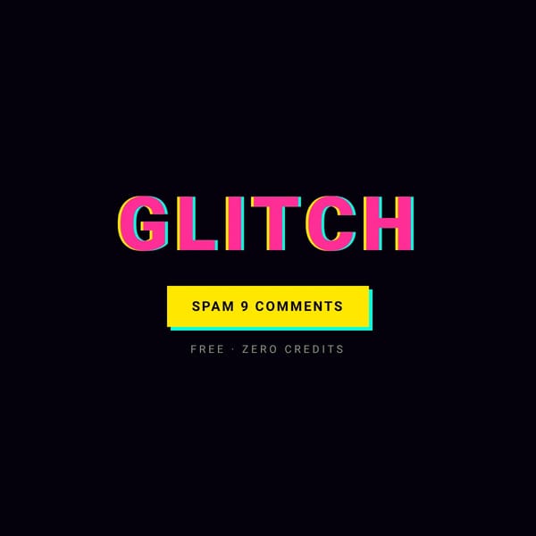 Glitch Spam