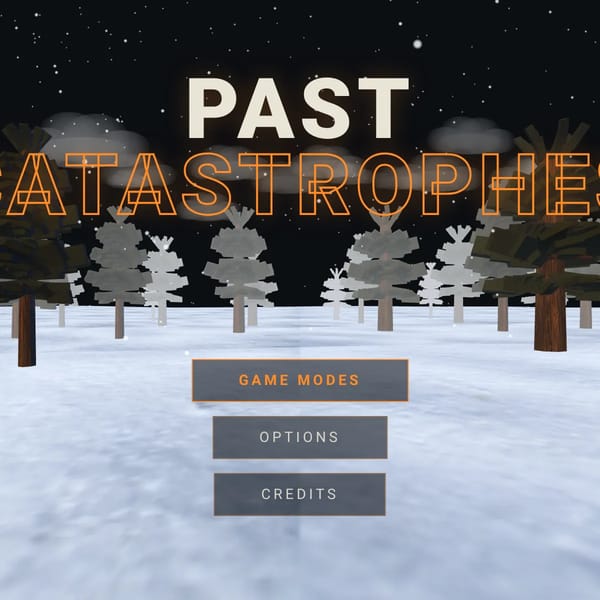 Past Catastrophes (In Devolepment)