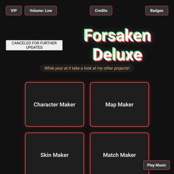 Forsaken Deluxe (CANCELED)