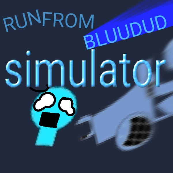 run from bluudud simulator