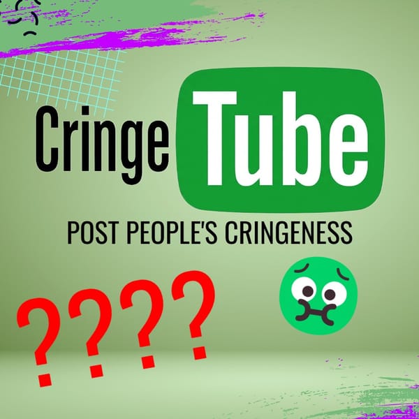 Cringetube - publish cringe videos