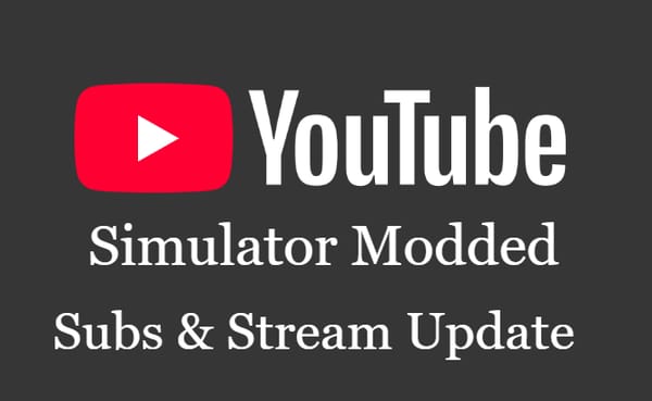 Youtube Simulator Modded