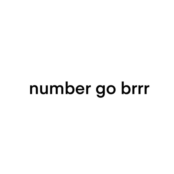 Number Go Brrr