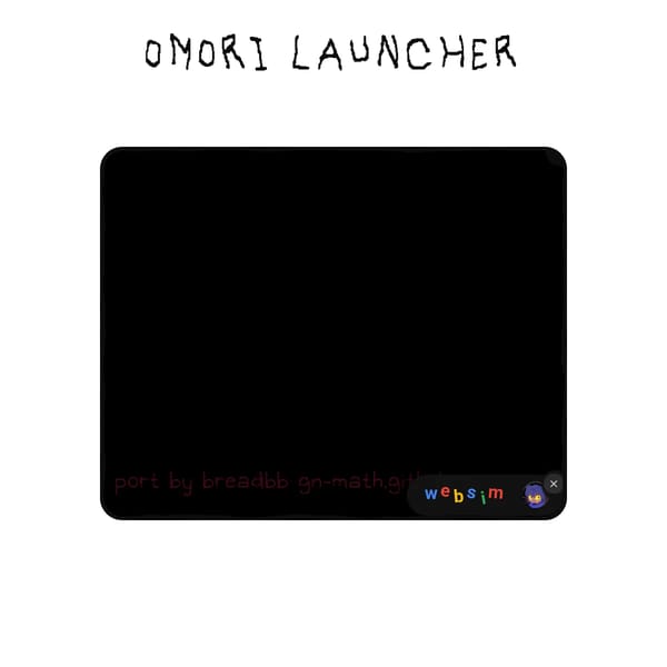 OMORI LAUNCHER