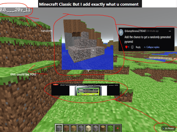 Minecraft Classic But I add exactly what u comment