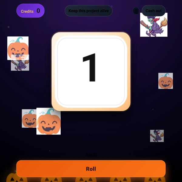 Roll a Dice · Earn Credits re-release (halloween event+1.5x luck)
