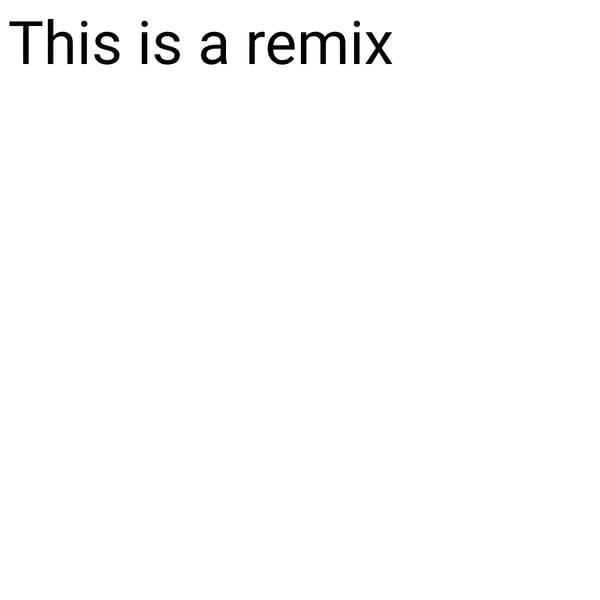 This is a remix