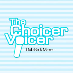 Choicer Voicer Dub Pack Maker