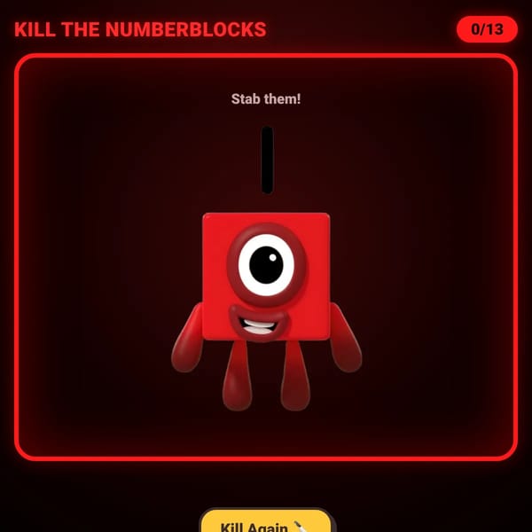Kill the Numberblocks...