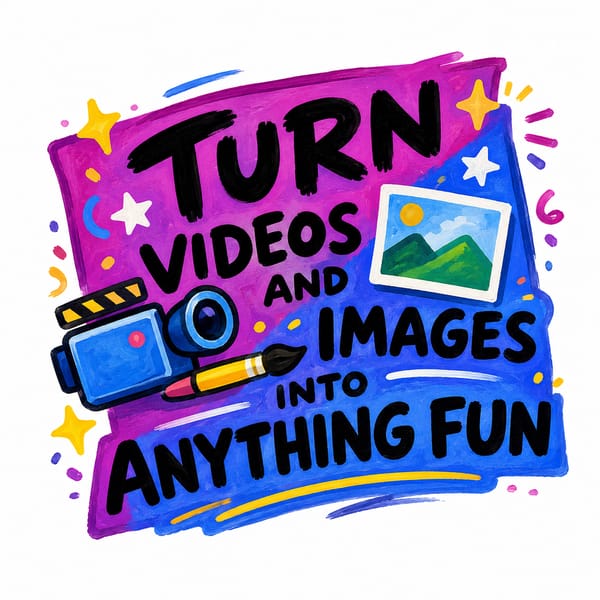 Turn Videos And Images Into Anything Fun