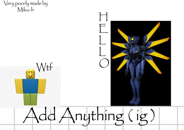 Add anything you want.