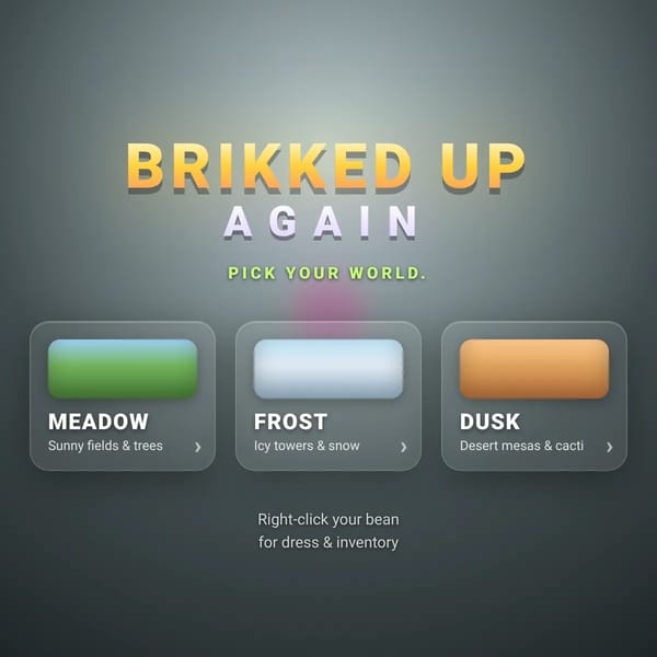 Brikked Up: AGAIN (BETA)