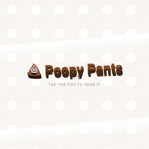 Poopy Pants