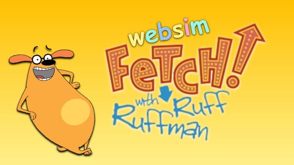 Fetch With Ruff Ruffman-Websim Ver (rip this project fr