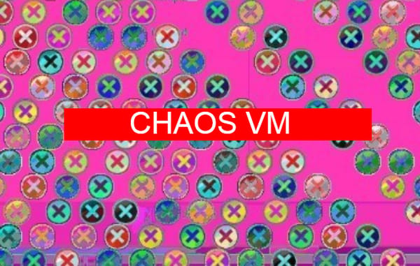 CHAOS VM
