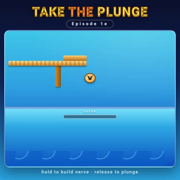 Take the Plunge