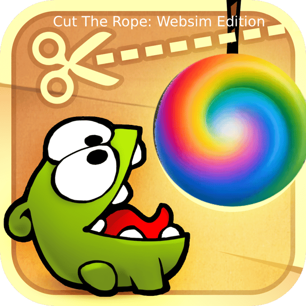 Cut The Rope: Websim Edition (WIP)