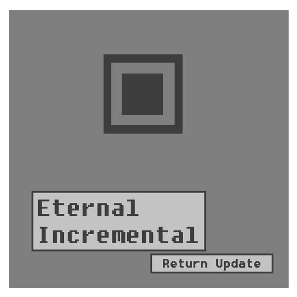 Eternal Incremental