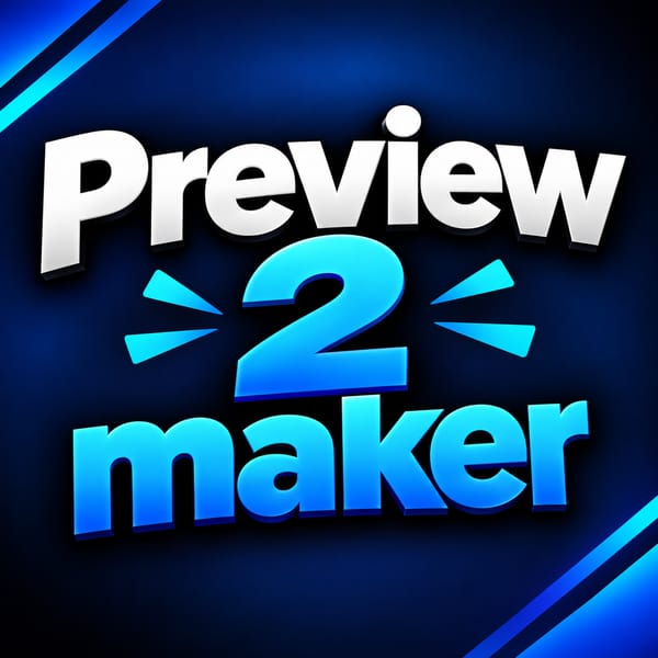 Preview 2 Maker