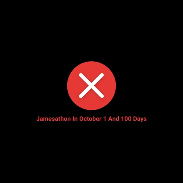 Jamesathon — July 8 (100 Days)