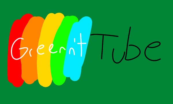 Greenn'tTube