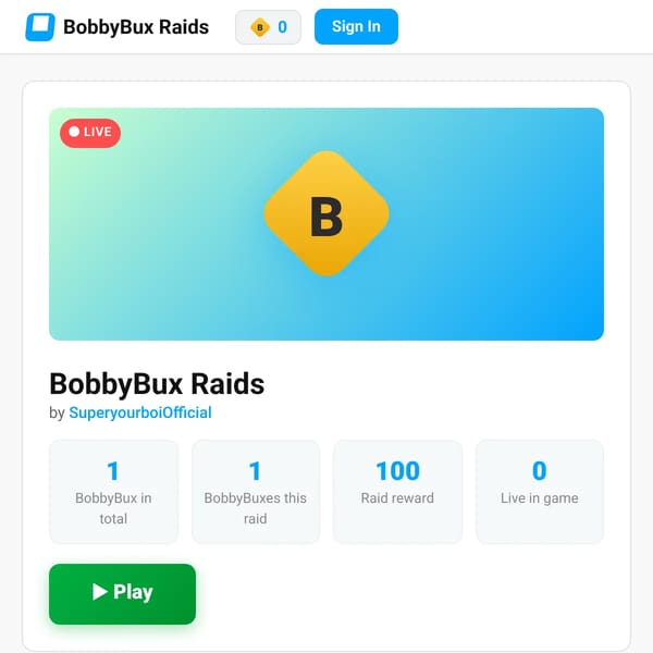 The BobbyBux Raid
